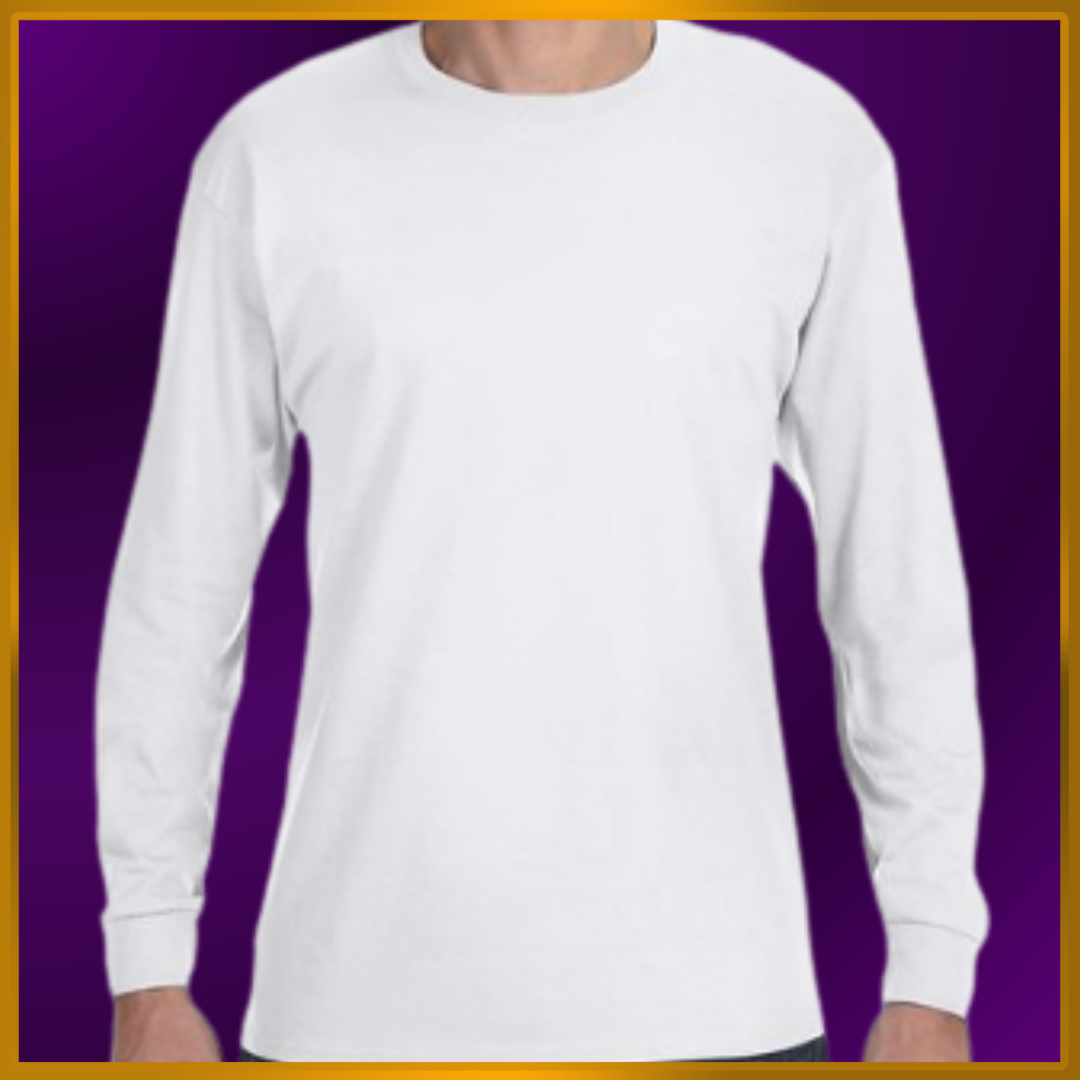 Unisex / 100% Cotton / LS (Includes 1 Big Design)